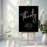 Gold & Black Modern 30th Birthday Party Welcome Foam Board<br><div class="desc">Welcome your guest with this modern birthday welcome sign. This sign features a simple script "Thirty" and "30th Birthday Party" in gold & black color theme. You can customize the name and the date. Matching invitations and party supplies are available at my shop BaraBomDesign.</div>