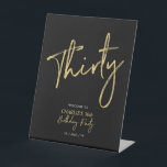 Gold & Black Modern 30th Birthday Party Welcome Pedestal Sign<br><div class="desc">Welcome your guest with this modern birthday welcome sign. This sign features a simple script "Thirty" and "30th Birthday Party" in gold & black color theme. You can customize the name and the date. Matching invitations and party supplies are available at my shop BaraBomDesign.</div>