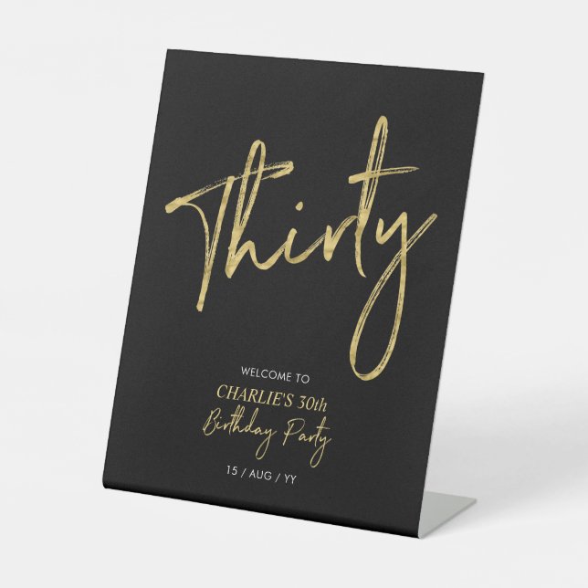 Gold & Black Modern 30th Birthday Party Welcome Pedestal Sign (Front)