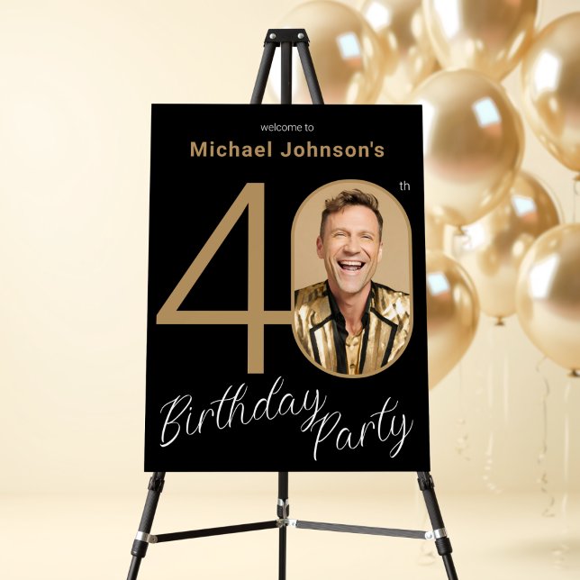 Gold Black Photo 40th Birthday Welcome Sign (Gold Black Photo 40th Birthday Welcome Sign)