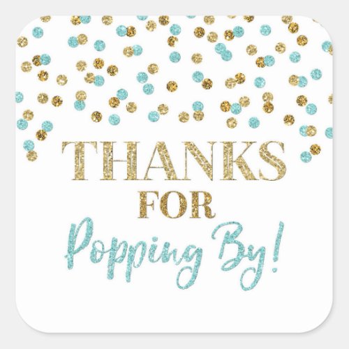 Gold Blue Confetti Thanks for Popping By Square Sticker