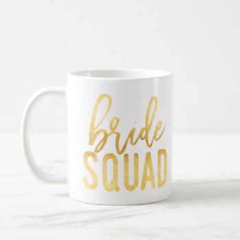Gold Bride Squad Mug by KB_Paper_Designs at Zazzle