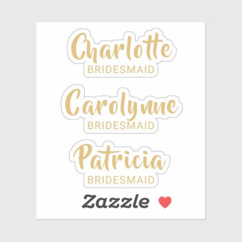 Gold Bridesmaid Name Custom_Cut Vinyl Sticker