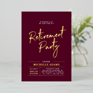 Gold Burgundy Modern Brush Script Retirement Party Foil Invitation