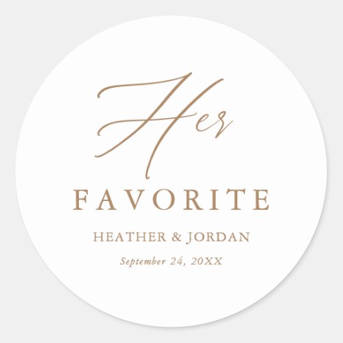 Gold Calligraphy Her Favorite Wedding Treat Box Classic Round Sticker