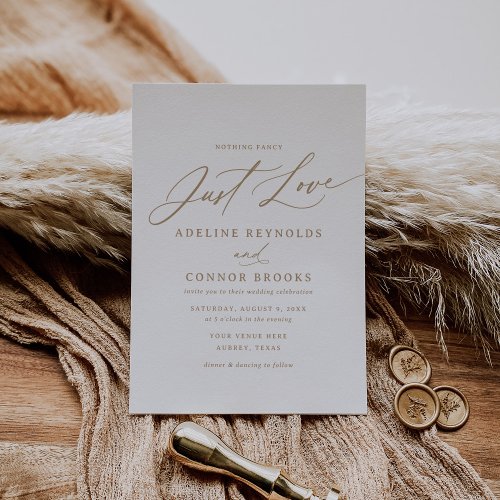 Gold Calligraphy Nothing Fancy Just Love Wedding Invitation