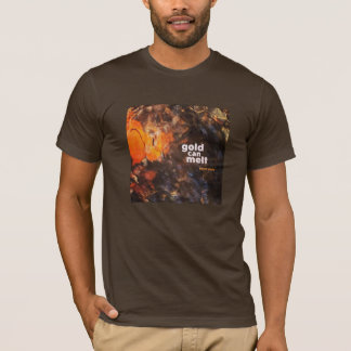 "Gold Can Melt" T-Shirt by Spare Souls