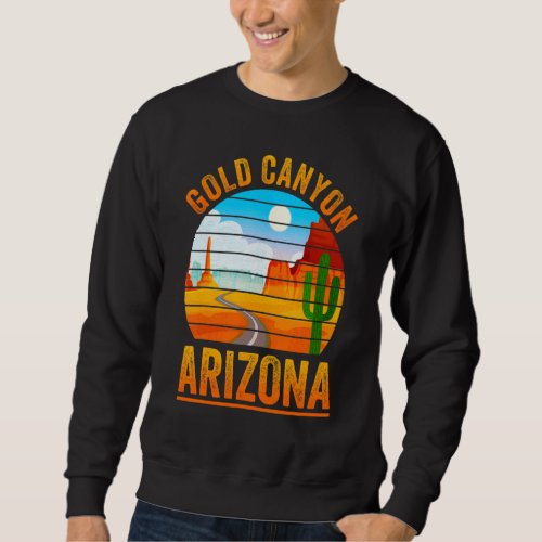 Gold Canyon Arizona States Mountain Cactus  Men Wo Sweatshirt