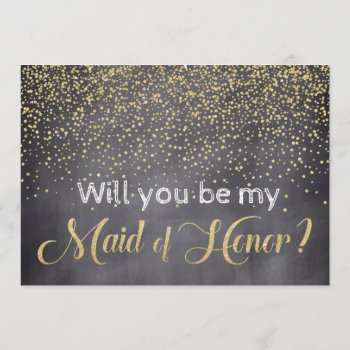 Gold & Chalkboard Will You Be My Maid Of Honor Invitation by LilMissMila at Zazzle