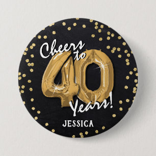 Gold Cheers to 40 Years' 40th Birthday Button