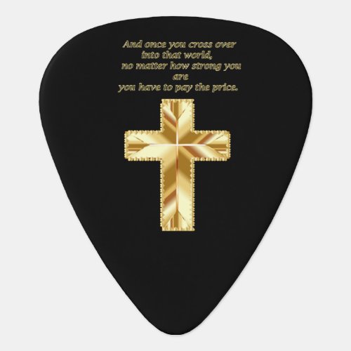 Gold Christian Crucifix Cross with funny saying Guitar Pick