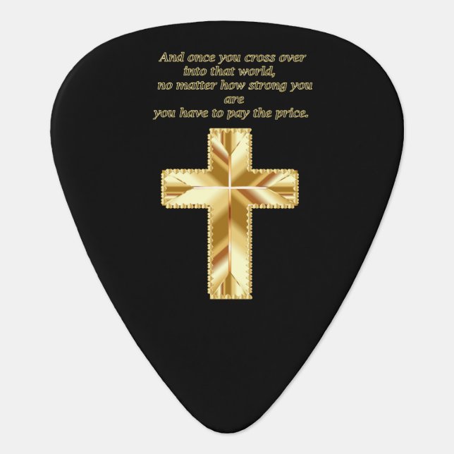 Gold Christian Crucifix Cross with funny saying Guitar Pick (Front)