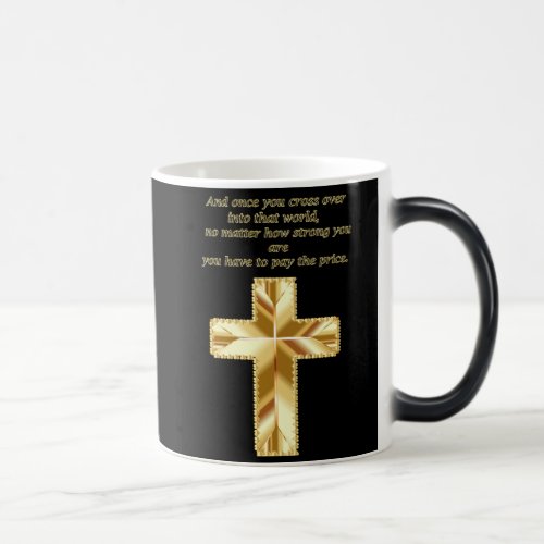 Gold Christian Crucifix Cross with funny saying Magic Mug