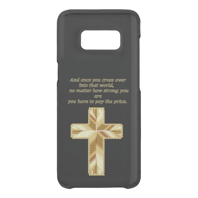 Gold Christian Crucifix Cross with funny saying Uncommon Samsung Galaxy Case (Back)