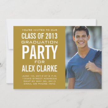 Gold Class Of 2013 Party Invitation Photo by zazzleoccasions at Zazzle