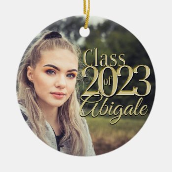 Gold Class Of 2023 Graduation Photo  Ceramic Ornament by happygotimes at Zazzle