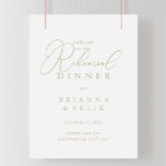 Gold Classy Chic Rehearsal Dinner Welcome Poster<br><div class="desc">This gold classy chic rehearsal dinner welcome poster is perfect for a rustic wedding rehearsal. The simple and elegant design features classic and fancy script typography in gold.</div>