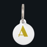 Gold Color Custom Monogram Initial Letter Plain Pet ID Tag<br><div class="desc">In addition to a quality material and a quality print,  this design offers you a simple,  modern,  minimalist approach. An unmissable template.</div>