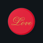 Gold Color Script Red Love Wedding Calligraphy Magnet<br><div class="desc">You can easily change the fonts and colors. You can also add your logo and the background image as you like.</div>