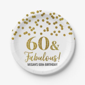 Gold Confetti 60 And Fabulous Birthday Paper Plate by DreamingMindCards at Zazzle