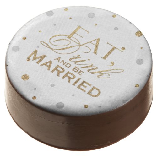 Gold Confetti Eat Drink and Be Married Chocolate Covered Oreo