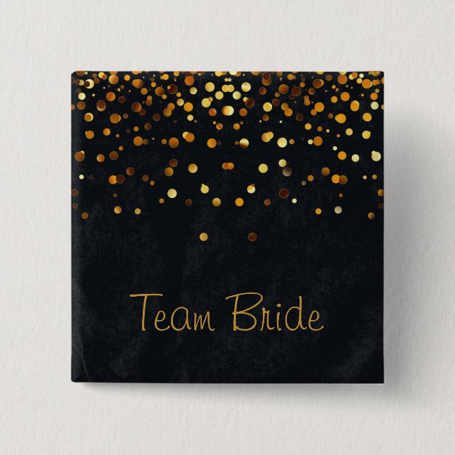Gold Confetti Glitter Faux Foil Black Team Bride Button (Front)