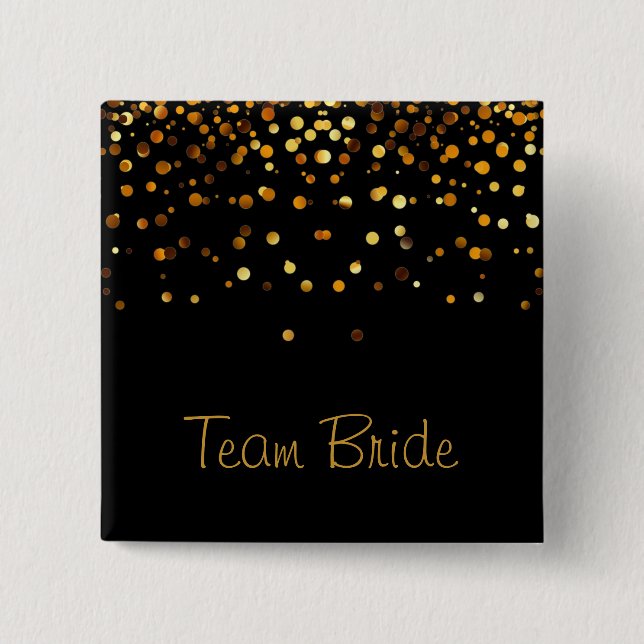 Gold Confetti Glitter Faux Foil Black Team Bride Pinback Button (Front)