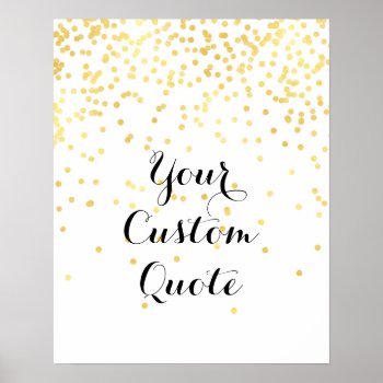 Gold Confetti Personalized Quote Art Print Custom by MercedesP at Zazzle