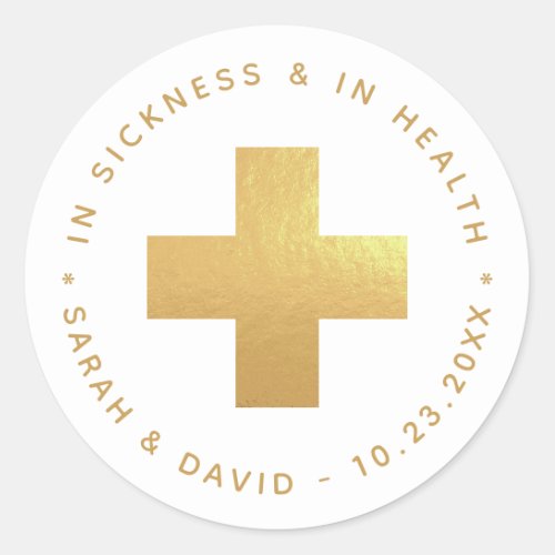Gold Cross Hangover Kit In Sickness and in Health  Classic Round Sticker