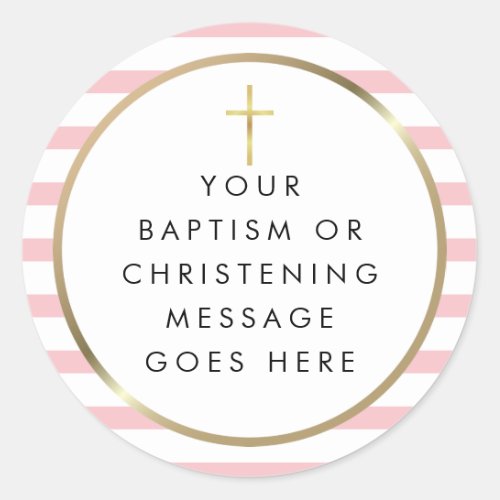 Gold Cross Pink Stripe Baptism Christening Message Classic Round Sticker