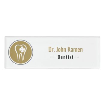 Gold Dentist | Lucky Teeth Name Tag by wierka at Zazzle