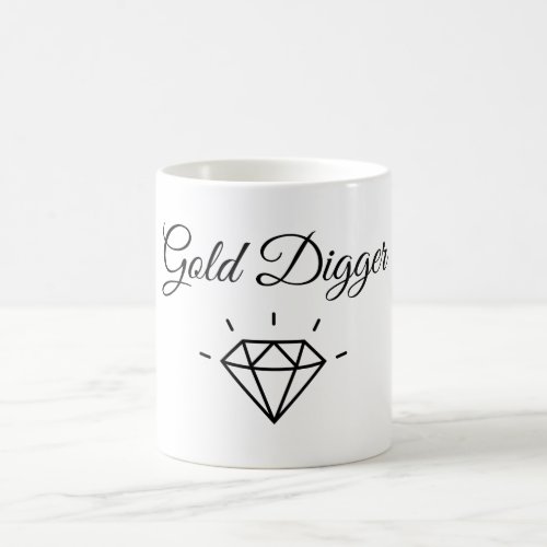 Gold Digger Coffee Mug