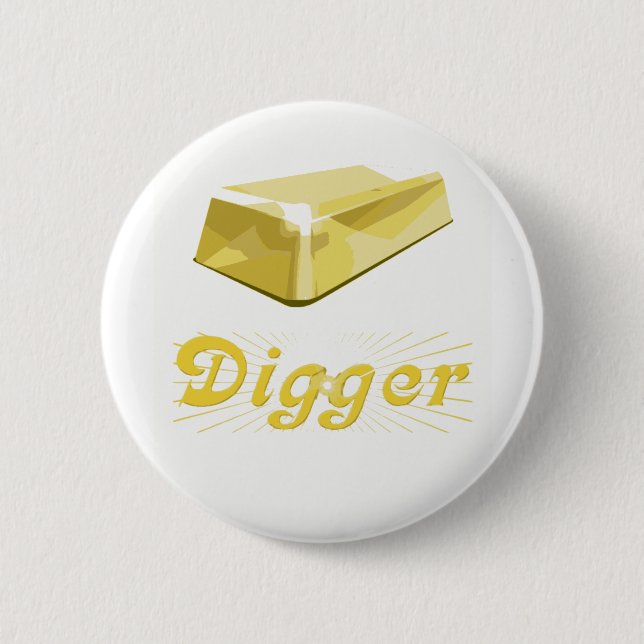 Gold Digger Pinback Button (Front)