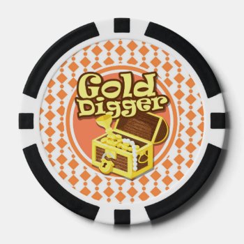 Gold Digger.png Poker Chips by doozydoodles at Zazzle