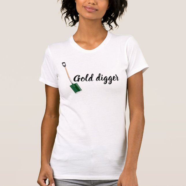 Gold digger T-Shirt (Front)