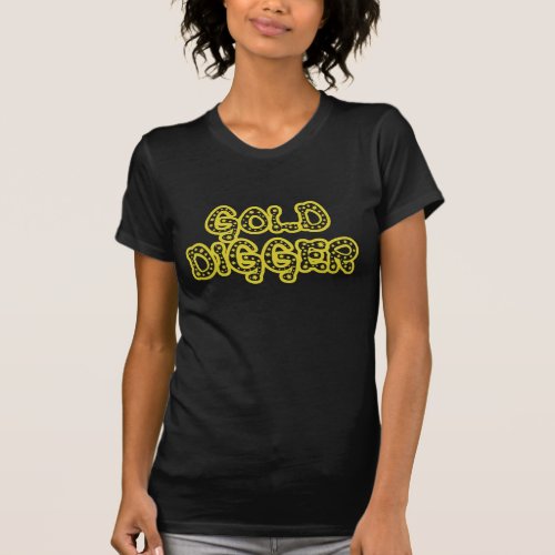 Gold Digger T_Shirt