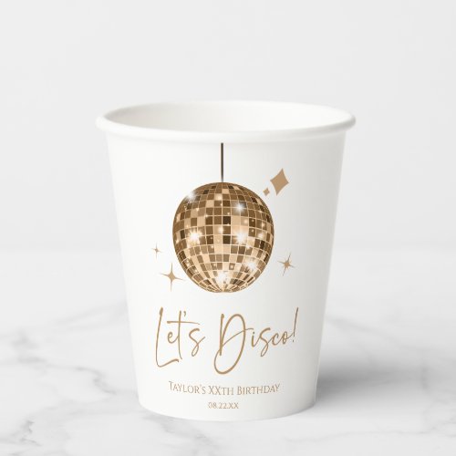 Gold Disco Ball Lets Disco Birthday Party Paper Cups