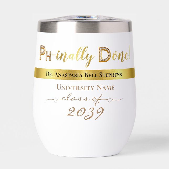 Gold Doctorate PhD Graduation Ceremony Party Thermal Wine Tumbler (Front)