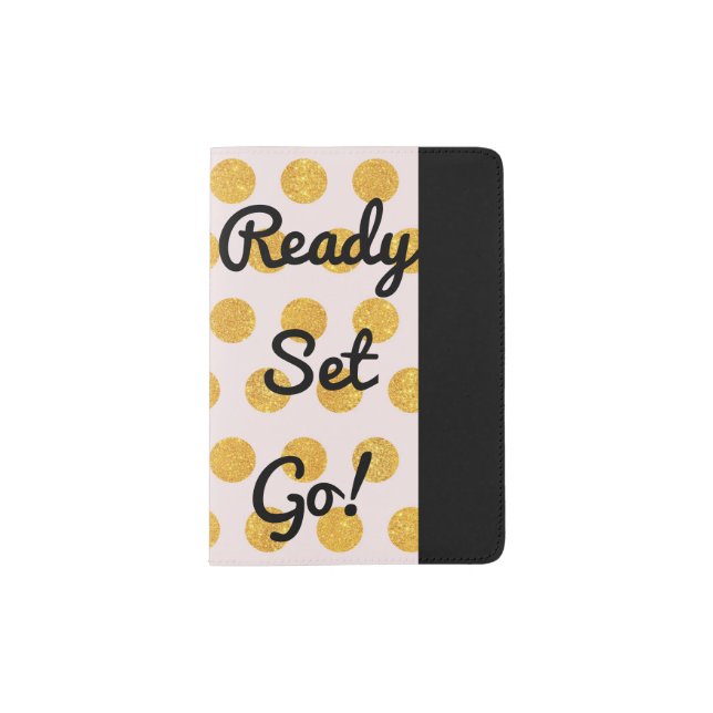 Gold Dots Ready Set Go Passport Holder (Front)