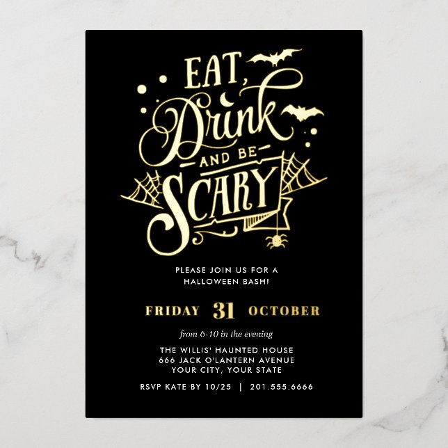 GOLD Eat Drink and be Scary Halloween Bash Party Foil Invitation (Front)