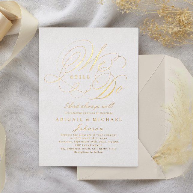 Gold elegant classic calligraphy WE STILL DO Foil Invitation (Gold elegant classic calligraphy WE STILL DO Foil Invitation)