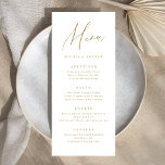 Gold elegant modern script minimalist wedding menu<br><div class="desc">Modern menu script minimalist design in gold and white,  simple and elegant. Great wedding menu cards for modern wedding and other events. 
See all the matching pieces in collection.</div>