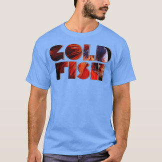 GOLD FISH T-Shirt