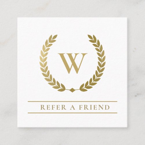 GOLD FLORAL LAUREL WREATH INITIAL REFER A FRIEND SQUARE BUSINESS CARD