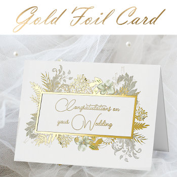 Gold Floral Wedding Foil Greeting Card by DizzyDebbie at Zazzle