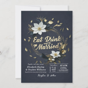Gold Floral Wreath EAT Drink & Be Married Wedding Invitation