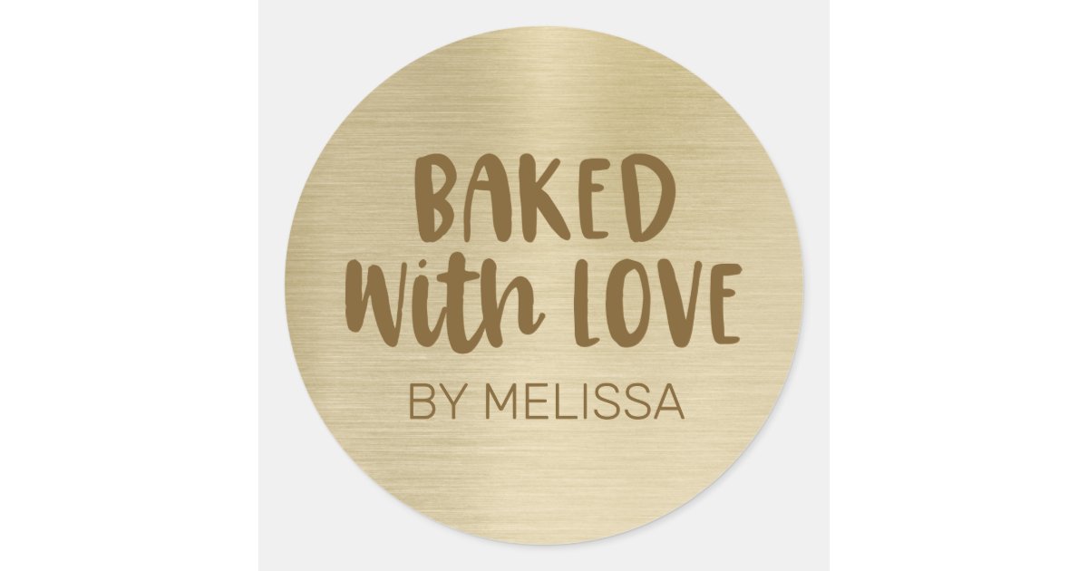 Gold Foil Baked With Love Sticker Zazzle