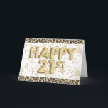 Gold Foil Balloons Leopard Happy 21st Birthday Card<br><div class="desc">A leopard and gold happy 21st birthday card for her featuring modern gold foil balloons. You will be able to personalize the inside card message if wanted.</div>