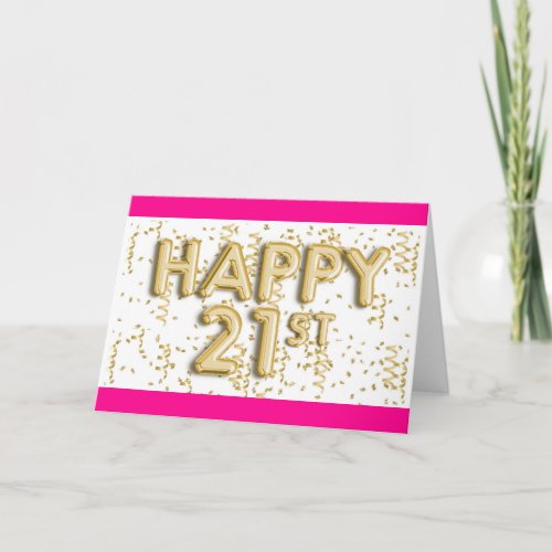 Gold Foil Balloons Pink Happy 21st Birthday Card