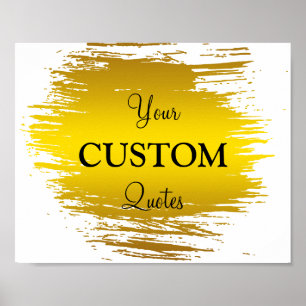 Gold Foil Brush Stroke Personalized Quote Poster